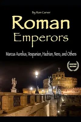 Emperadores romanos: Marco Aurelio, Vespasiano, Adriano, Nerón y otros - Roman Emperors: Marcus Aurelius, Vespanian, Hadrian, Nero, and Others