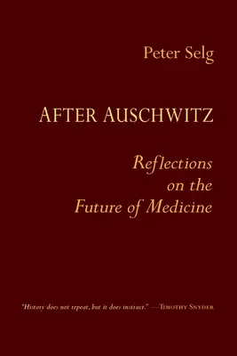 Después de Auschwitz: Reflexiones sobre el futuro de la medicina - After Auschwitz: Reflections on the Future of Medicine