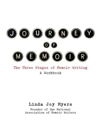 El viaje de las memorias: Las tres etapas de las memorias - Journey of Memoir: The Three Stages of Memoir Writing