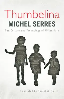 Pulgarcita: La cultura y la tecnología de los millennials - Thumbelina: The Culture and Technology of Millennials