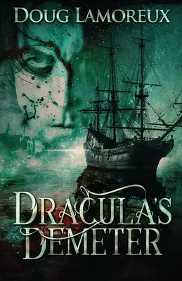 La Deméter de Drácula - Dracula's Demeter