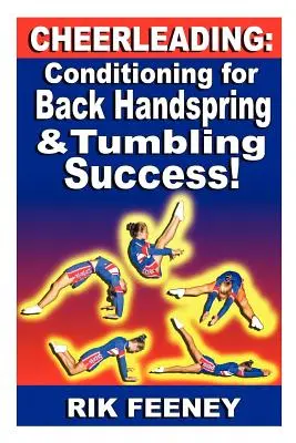 Animadoras: Acondicionamiento para el éxito en volteretas y volteretas hacia atrás - Cheerleading: Conditioning for Back Handspring & Tumbling Success!
