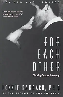 El uno para el otro: Compartir la intimidad sexual - For Each Other: Sharing Sexual Intimacy