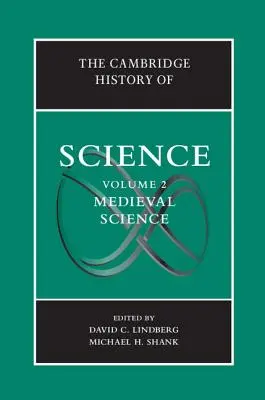 La Historia de la Ciencia de Cambridge: Volume 2, Medieval Science - The Cambridge History of Science: Volume 2, Medieval Science