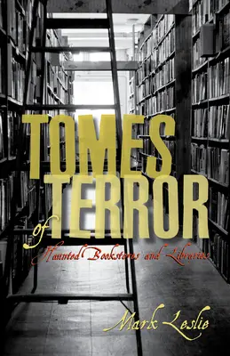 Tomos del terror: Librerías y bibliotecas encantadas - Tomes of Terror: Haunted Bookstores and Libraries