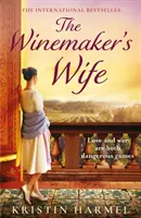 Winemaker's Wife - Una historia de amor, coraje y perdón, éxito de ventas internacional - Winemaker's Wife - An internationally bestselling story of love, courage and forgiveness