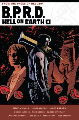 B.p.r.d.: Infierno en la Tierra Volumen 4 - B.p.r.d. Hell On Earth Volume 4