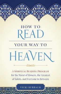 Cómo leer tu camino al cielo - How to Read Your Way to Heaven