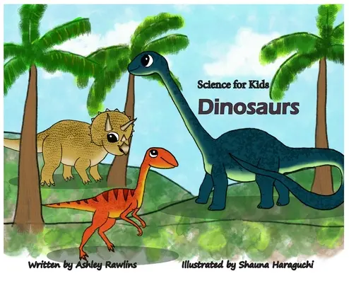 Ciencia para niños: Dinosaurios - Science for Kids: Dinosaurs