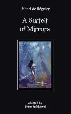 Un exceso de espejos - A Surfeit of Mirrors