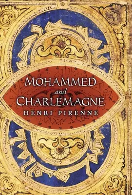 Mahoma y Carlomagno - Mohammed and Charlemagne