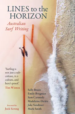 Líneas hacia el horizonte: Australian Surf Writing - Lines to the Horizon: Australian Surf Writing