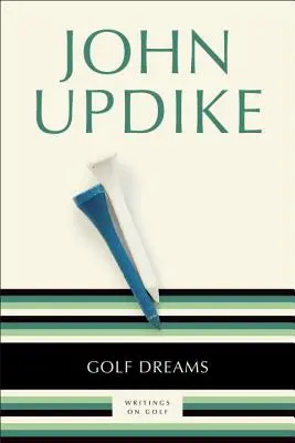 Sueños de golf: Escritos sobre golf - Golf Dreams: Writings on Golf