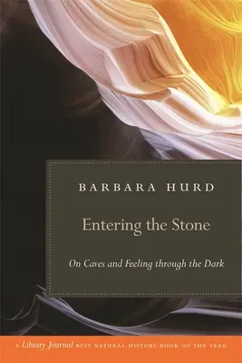 Entrar en la piedra: Sobre cuevas y tanteos en la oscuridad - Entering the Stone: On Caves and Feeling Through the Dark