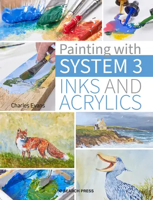 Pintar con el Sistema 3: Técnicas e inspiración para el uso de tintas y acrílicos - Painting with System 3: Techniques and Inspiration for Using Inks and Acrylics