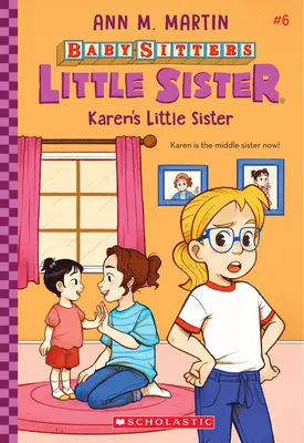 La hermana pequeña de Karen (Baby-Sitters Little Sister #6), 6 - Karen's Little Sister (Baby-Sitters Little Sister #6), 6