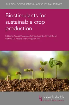 Bioestimulantes para la producción sostenible de cultivos - Biostimulants for Sustainable Crop Production