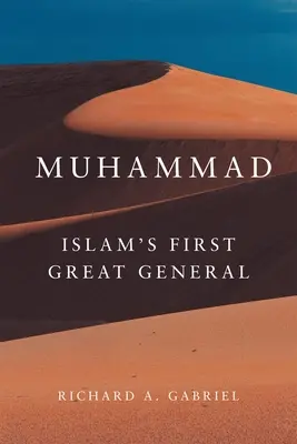 Mahoma: El primer gran general del Islam - Muhammad: Islam's First Great General