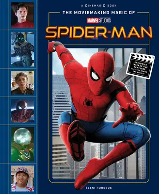 La magia cinematográfica de Marvel Studios: Spider-Man - The Moviemaking Magic of Marvel Studios: Spider-Man