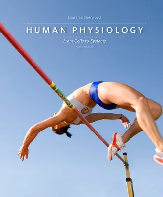 Fisiología Humana: De las Células a los Sistemas - Human Physiology: From Cells to Systems