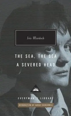 El mar, el mar; Una cabeza cortada - The Sea, the Sea; A Severed Head