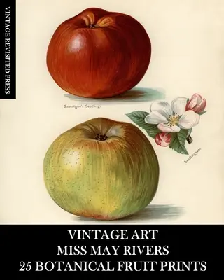 Arte Vintage: Miss May Rivers: 25 Botanical Fruit Prints: Efímeros para enmarcar, collage, decoupage y junk journals - Vintage Art: Miss May Rivers: 25 Botanical Fruit Prints: Ephemera for Framing, Collage, Decoupage and Junk Journals