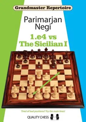 Repertorio de grandes maestros: 1.E4 contra la Siciliana I - Grandmaster Repertoire: 1.E4 Vs the Sicilian I