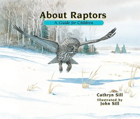 Sobre las rapaces: Guía para niños - About Raptors: A Guide for Children