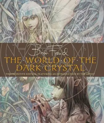 El mundo del cristal oscuro - The World of the Dark Crystal