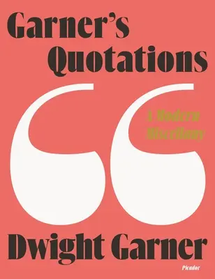 Citas de Garner: Una miscelánea moderna - Garner's Quotations: A Modern Miscellany