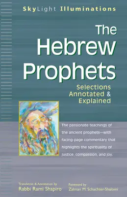 Los Profetas Hebreos: Selecciones comentadas y explicadas - The Hebrew Prophets: Selections Annotated & Explained