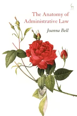 Anatomía del Derecho Administrativo - The Anatomy of Administrative Law