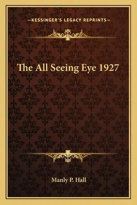 El ojo que todo lo ve 1927 - The All Seeing Eye 1927