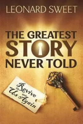 La historia más grande jamás contada: Revivirnos de nuevo - The Greatest Story Never Told: Revive Us Again