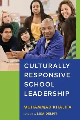 Liderazgo escolar con sensibilidad cultural - Culturally Responsive School Leadership