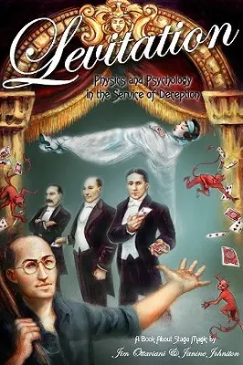 Levitación: Física y psicología al servicio del engaño - Levitation: Physics and Psychology in the Service of Deception