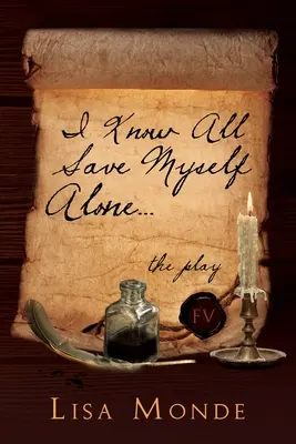 Lo Sé Todo Salvo Yo Solo La obra - I Know All Save Myself Alone: The Play