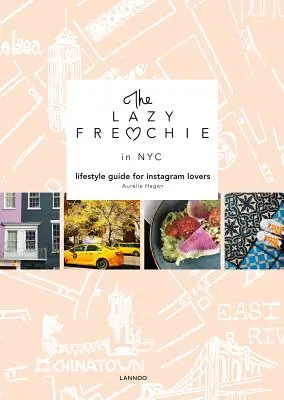 The Lazy Frenchie in NYC: Guía de estilo de vida para los amantes de Instagram - The Lazy Frenchie in NYC: Lifestyle Guide for Instagram Lovers