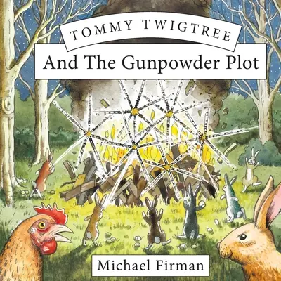 Tommy Twigtree y el complot de la pólvora - Tommy Twigtree And The Gunpowder Plot