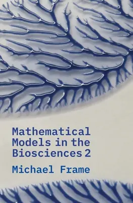 Modelos matemáticos en las biociencias II - Mathematical Models in the Biosciences II