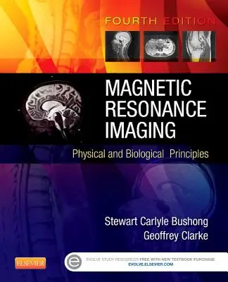 Imágenes por resonancia magnética: Principios físicos y biológicos - Magnetic Resonance Imaging: Physical and Biological Principles