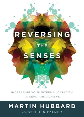 Invertir los sentidos - Reversing the Senses