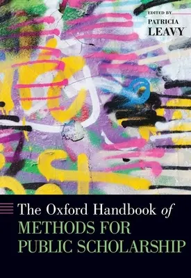 Manual Oxford de métodos para la investigación pública - The Oxford Handbook of Methods for Public Scholarship