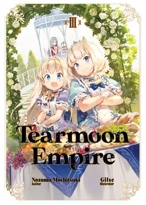 Tearmoon Empire: Volumen 3 - Tearmoon Empire: Volume 3