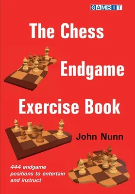 El libro de ejercicios de finales de ajedrez - The Chess Endgame Exercise Book