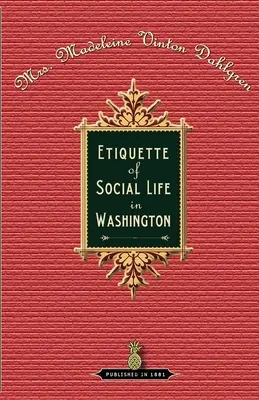 Etiqueta de la vida social en Washington - Etiquette of Social Life in Washington