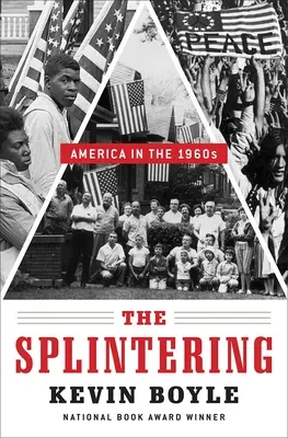 The Shattering: América en la década de 1960 - The Shattering: America in the 1960s