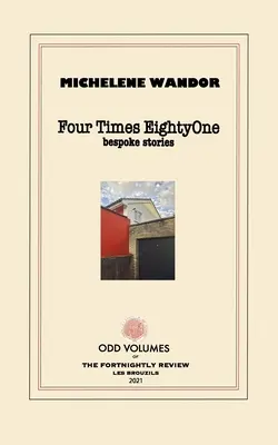 Cuatro veces ochenta y una: relatos a medida - Four Times EightyOne: Bespoke Stories