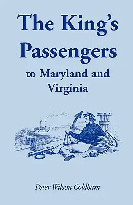 Los pasajeros del Rey a Maryland y Virginia - The King's Passengers to Maryland and Virginia