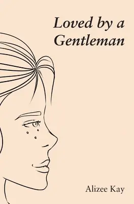 Amado por un caballero - Loved by a Gentleman